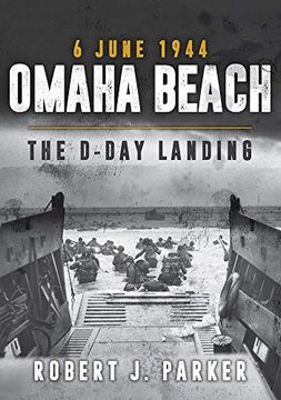 portada Omaha Beach 6 June 1944: The D-Day Landing (in English)