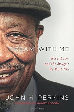 portada Dream With me: Race, Love, and the Struggle we Must win (en Inglés)