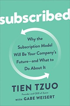 portada Subscribed: Why the Subscription Model Will be Your Company's Future - and What to do About it (en Inglés)