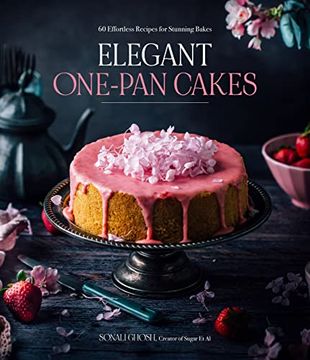 portada Elegant One-Pan Cakes: 60 Effortless Recipes for Stunning Bakes (en Inglés)