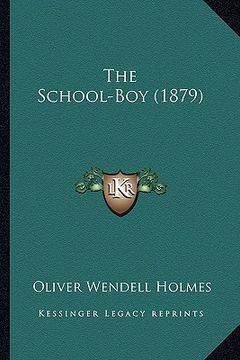 portada the school-boy (1879) the school-boy (1879) (in English)