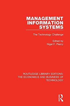 portada Management Information Systems: The Technology Challenge: The Technology Challenge (Routledge Library Editions: The Economics and Business of Technology) (en Inglés)