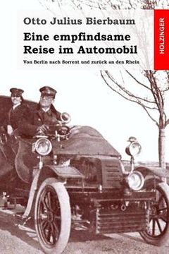 portada Eine empfindsame Reise im Automobil: Von Berlin nach Sorrent und zurück an den Rhein (en Alemán)