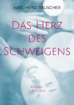 portada Das Herz des Schweigens: Roman (en Alemán)