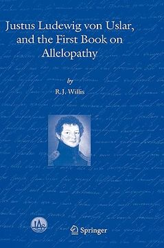 portada justus ludewig von uslar, and the first book on alleopathy (en Inglés)