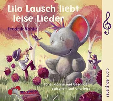 portada Lilo Lausch Liebt Leise Lieder: Töne, Klänge und Gesänge Zwischen Laut und Leise (en Alemán)