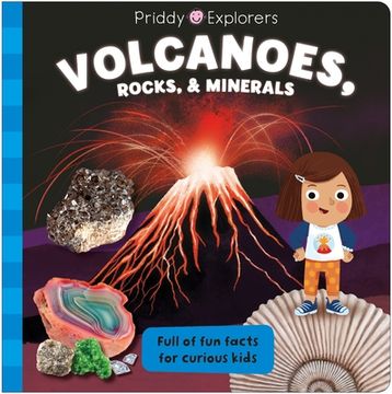 portada Priddy Explorers: Volcanoes, Rocks, and Minerals (en Inglés)