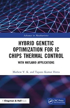 portada Hybrid Genetic Optimization for ic Chips Thermal Control: With Matlab® Applications (Advances in Metaheuristics) (in English)