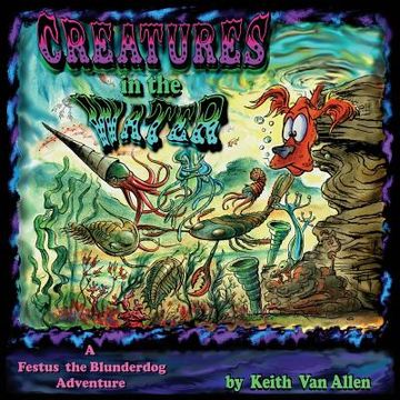 portada Creatures in the Water: A Festus the Blunderdog Adventure (en Inglés)