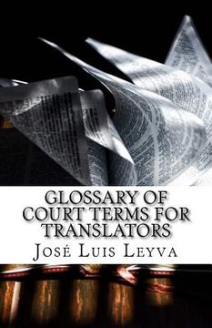 portada Glossary of Court Terms for Translators: English-Spanish Legal Glossary (en Inglés)