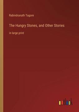 portada The Hungry Stones, and Other Stories: in large print (in English)
