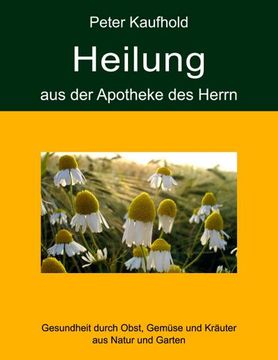 portada Heilung aus der Apotheke des Herrn - Band 1 (en Alemán)