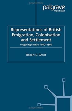 portada Representations of British Emigration, Colonisation and Settlement: Imagining Empire, 1800-1860