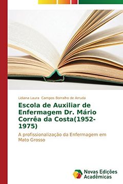 portada Escola de Auxiliar de Enfermagem Dr. Mario Correa Da Costa(1952-1975)