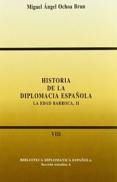 portada Historia de la Diplomacia Española: La Edad Barroca ii (Biblioteca Diplomática Española)