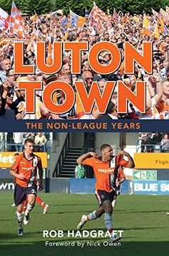 portada Luton Town: The Non-League Years (en Inglés)