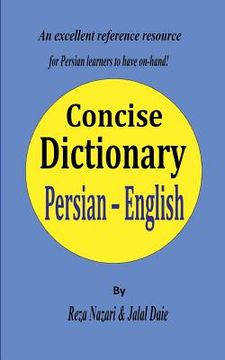 portada Persian - English Concise Dictionary: A unique database with the most accurate picture of the Persian language today (en Inglés)