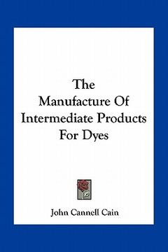 portada the manufacture of intermediate products for dyes