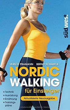 portada Nordic Walking für Einsteiger: Technik - Ausrüstung - Ernährung - Trainingspläne (en Alemán)
