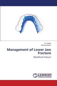 portada Management of Lower Jaw Fracture (en Inglés)
