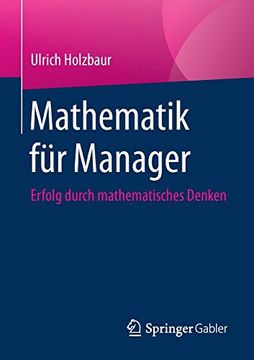 portada Mathematik für Manager: Erfolg durch Mathematisches Denken