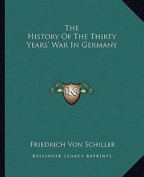 portada the history of the thirty years' war in germany (en Inglés)