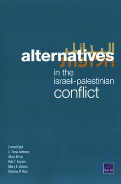 portada Alternatives in the Israeli-Palestinian Conflict (en Inglés)