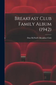 portada Breakfast Club Family Album (1942) (in English)