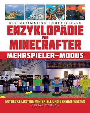 portada Die Ultimative Inoffizielle Enzyklopädie für Minecrafter: Mehrspieler-Modus: Entdecke Lustige Minispiele und Geheime Welten (in German)