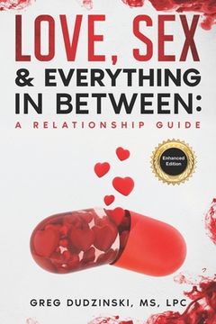 portada A Relationship Guide: Love, Sex & Everything In Between (en Inglés)