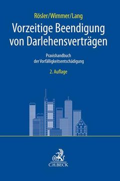 portada Vorzeitige Beendigung von Darlehensverträgen: Praxishandbuch der Vorfälligkeitsentschädigung (en Alemán)