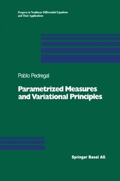 portada Parametrized Measures and Variational Principles (Progress in Nonlinear Differential Equations and Their Applications)