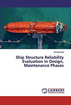 portada Ship Structure Reliability Evaluation in Design, Maintenance Phases (en Inglés)