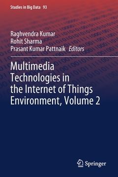 portada Multimedia Technologies in the Internet of Things Environment, Volume 2