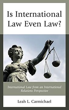 portada Is International law Even Law? International law From an International Relations Perspective (in English)