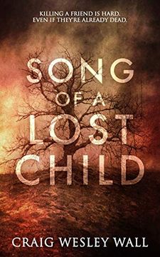 portada Song of a Lost Child: A Horror Novel (Invasive Species) (Volume 1) (en Inglés)