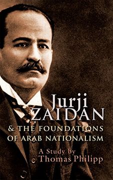 portada Jurji Zaidan and the Foundations of Arab Nationalism (Modern Intellectual and Political History of the Middle East) (en Inglés)