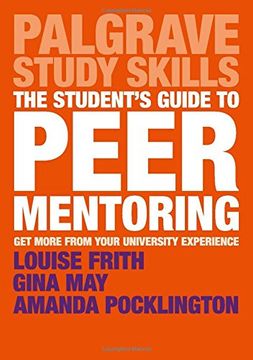 portada The Student's Guide to Peer Mentoring: Get More From Your University Experience (Palgrave Study Skills)