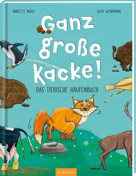 portada Ganz Große Kacke! Das Tierische Haufenbuch (en Alemán)