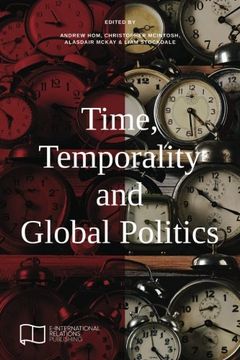 portada Time, Temporality and Global Politics (E-IR Edited Collections)