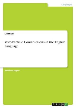 portada Verb-Particle Constructions in the English Language (en Inglés)