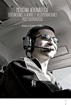 portada Medicina Aeronautica: Disfunciones a Bordo y Reconmendaciones Post-Quiurgicas