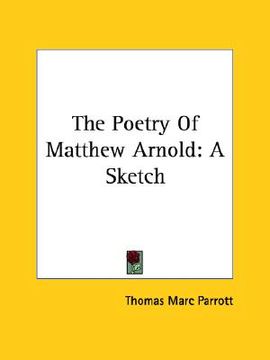 portada the poetry of matthew arnold: a sketch (en Inglés)