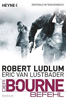 portada Der Bourne Befehl: Bourne 9 - Roman (in German)