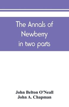 portada The annals of Newberry: in two parts (in English)