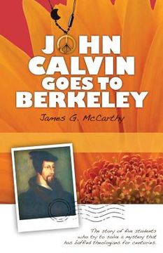 portada John Calvin Goes to Berkeley (in English)