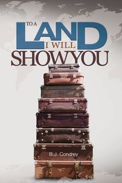 portada To a Land I Will Show You (en Inglés)