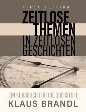 portada Zeitlose Themen in zeitlosen Geschichten: A Course Book for Learners of German at the Advanced Leve (en Alemán)