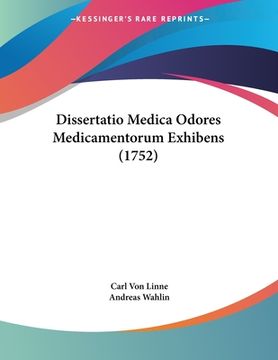 portada Dissertatio Medica Odores Medicamentorum Exhibens (1752) (in Latin)