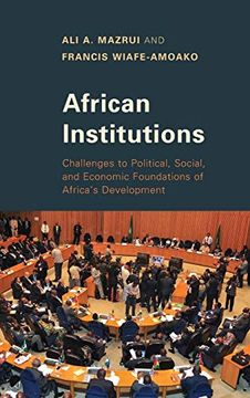 portada African Institutions: Challenges to Political, Social, and Economic Foundations of Africa's Development (en Inglés)